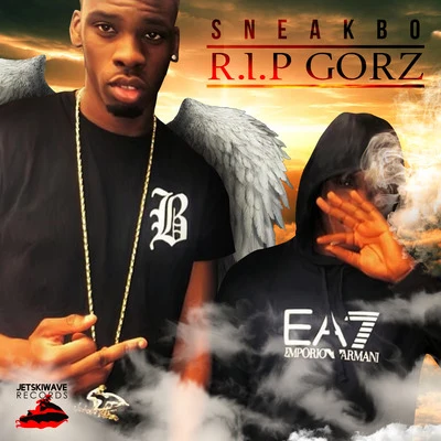 Rip Gor&#x27;z 专辑 Sneakbo