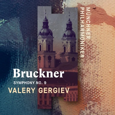 Valery GergievWiener Philharmoniker Bruckner: Symphony No. 9 (Live)