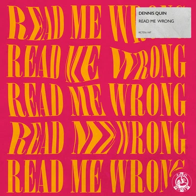 Read Me Wrong 專輯 Dennis Quin