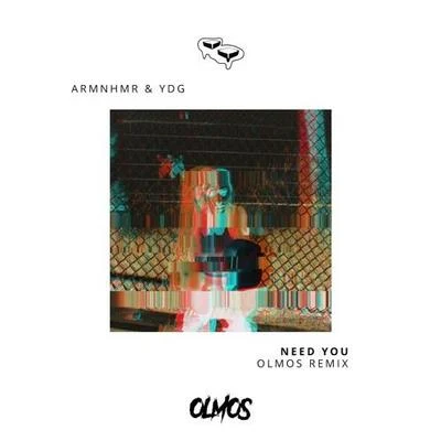 Need You (Olmos Remix) 專輯 pronouncedyea/Olmos