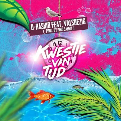 Kwestie Van Tijd 专辑 Notch/D-Rashid