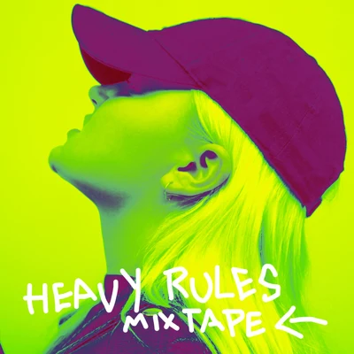 Heavy Rules Mixtape 专辑 Alma