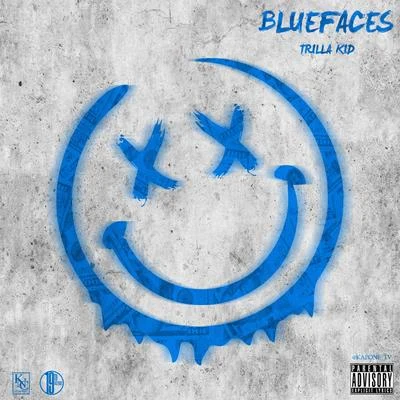 Blue Faces 專輯 Trilla Kid/Jamie Ray