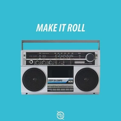 Make It Roll 专辑 Steff da Campo