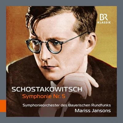 Shostakovich: Symphony No. 5 in D Minor, Op. 47 (Live) 專輯 Bavarian Radio Symphony Orchestra