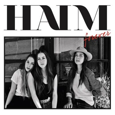 Forever (Remixes) 专辑 HAIM