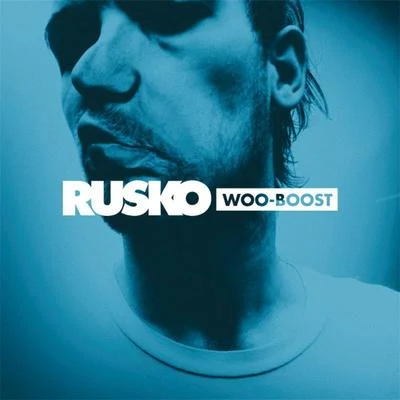 Woo Boost 專輯 Rusko