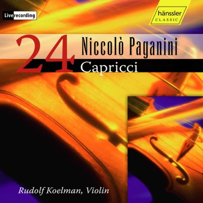 Paganini: 24 Caprices for Solo Violin, Op. 1, MS 25 (Live) 專輯 Rudolf Koelman