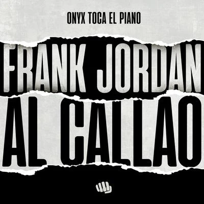 Al Callao 專輯 Onyx Toca El Piano