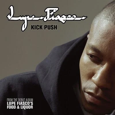 Kick Push 专辑 Lupe Fiasco