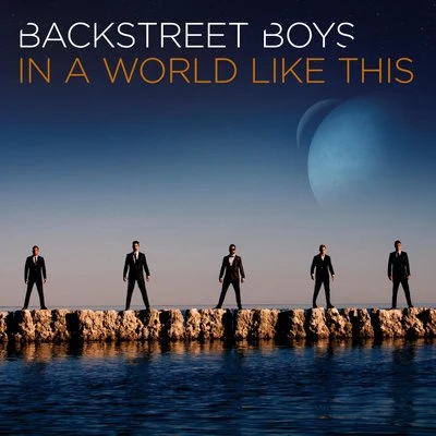 Backstreet Boys In a World Like This (Deluxe World Tour Edition)