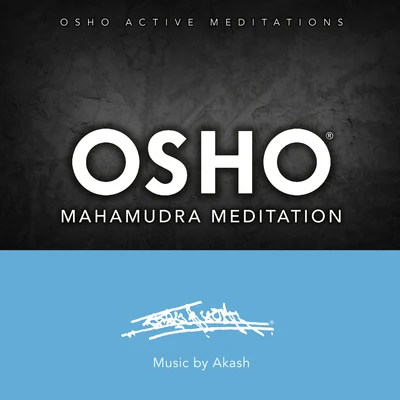 Osho Mahamudra Meditation™ 專輯 OshO