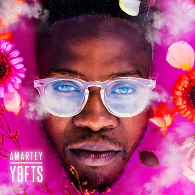 Ybfts 專輯 Amartey