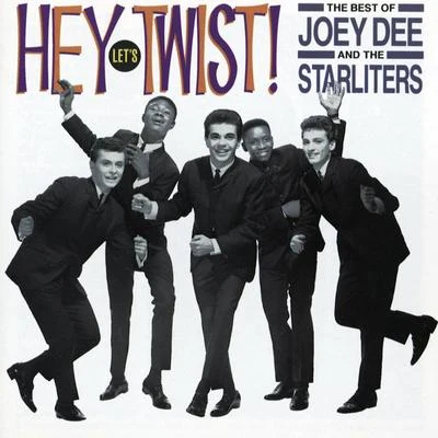 hey lets twist! the best of Joey Dee the star liters 專輯 Joey Dee & The Starliters