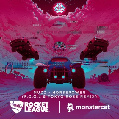 Muzzy Horsepower (F.O.O.L & TOKYO ROSE Remix)