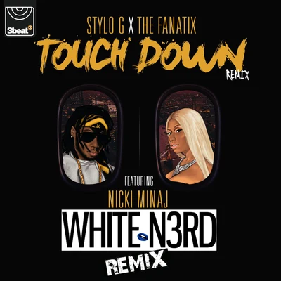 Touch Down (White N3rd Remix) 專輯 The FaNaTiX