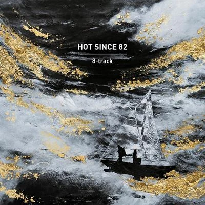 8-track 专辑 Hot Since 82/Jem Cooke/Dee Montero/Audiojack/Themba