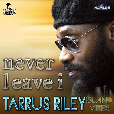 Never Leave I 專輯 Nailah Blackman/Tarrus Riley