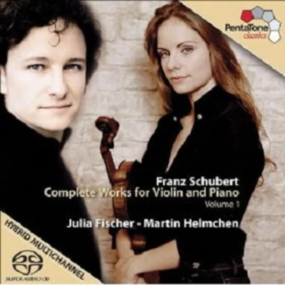 Franz Schubert Complete Works for Violin and Piano, Volume 1 专辑 Julia Fischer/Milana Chernyavska