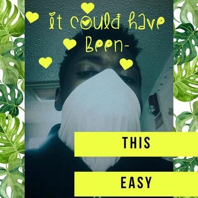 It Could Have Been This Easy 專輯 Ecko/DJ Alex/Papichamp