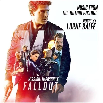 Mission: Impossible - Fallout (Music from the Motion Picture) 專輯 Lorne Balfe