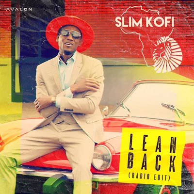 Lean Back (Radio Edit) 专辑 LUCCI/Slim Kofi