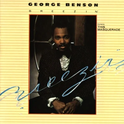 Breezin 專輯 George Benson/The Amazing Keystone Big Band/David Enhco/Jonathan Boutellier/Fred Nardin