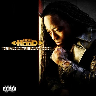 Trials & Tribulations 專輯 Ace Hood