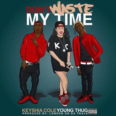 Dont Waste My Time (feat. Young Thug) - Single 專輯 Keyshia Cole