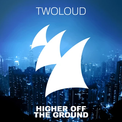 Higher Off The Ground 專輯 Need Money For Drinks/twoloud/PROMI5E/AYOR/Vaigandt