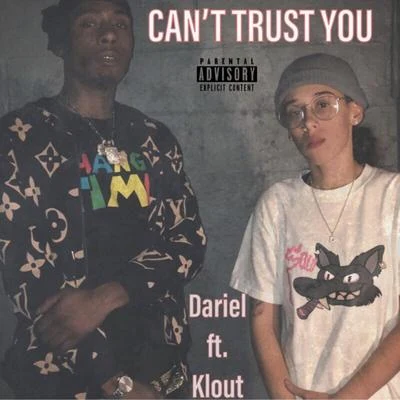 Can&#x27;t Trust You (feat. Klout) 专辑 Nory/Dariel