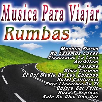 Musica Para Viajar Rumbas 專輯 Los Rumberos/Natalie Pérez