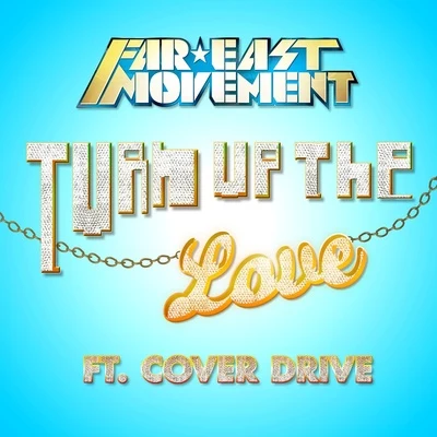 Turn Up the Love 專輯 Far East Movement