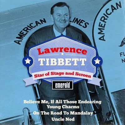 Lawrence Tibbett Star of Stage and Screen 專輯 Lawrence Tibbett