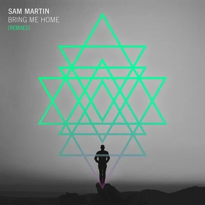 Bring Me Home (Remixes) 專輯 Sam Martin