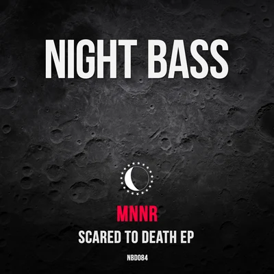 Scared To Death 专辑 MNNR/Body Ocean/MPH/Ranger Trucco/Jordan Burns