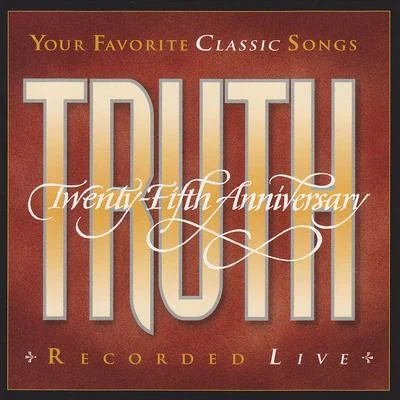 TruthPyrelliKele Le Roc Truth: 25th Anniversary