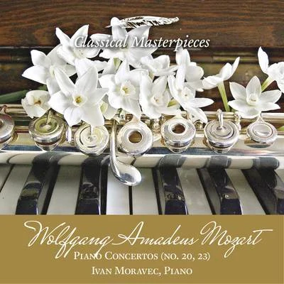 Wolfgang Amadeus Mozart Piano Concertos (no.20,23) Ivan Moravec, Piano (Classical Masterpieces) 專輯 Ivan Moravec