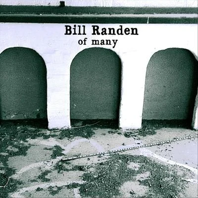 Of Many 專輯 Bill Randen