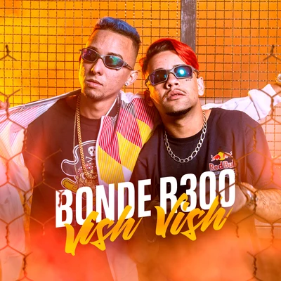 Vish Vish 專輯 Bonde R300