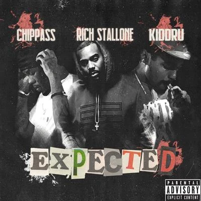 Expected (feat. Chippass & Kidd Ru) 专辑 Chippass/Spadez/Kidd Upstairs/Deniro Farrar/Rocko