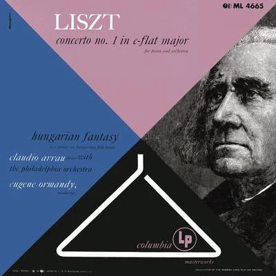 Liszt: Piano Concerto No. 1 & Fantasy on Hungarian Themes 专辑 Claudio Arrau