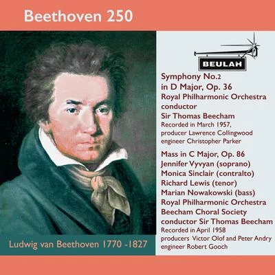 Beethoven 250 Symphony No.2, Mass in C Major 專輯 Sir Thomas Beecham/The Royal Philharmonic Orchestra