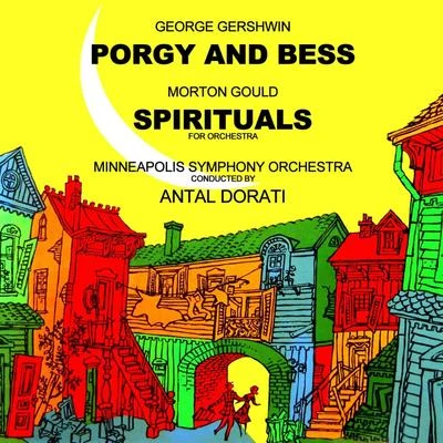 Gershwin: Porgy and Bess & Spirituals 專輯 Antal Doráti/The London Symphony Orchestra