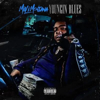 Youngin&#x27; Blues 专辑 Milli Montana