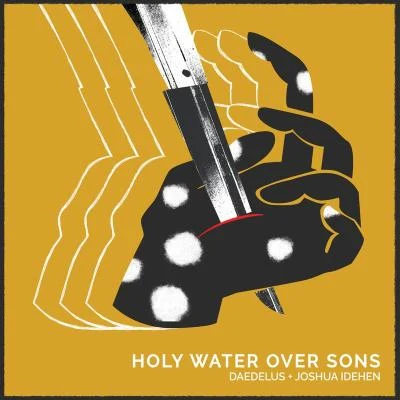 Holy Water over Sons 专辑 Joshua Idehen/The Comet Is Coming