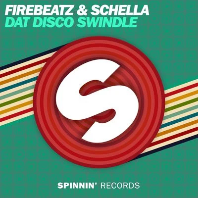 FirebeatzSchella Dat Disco Swindle