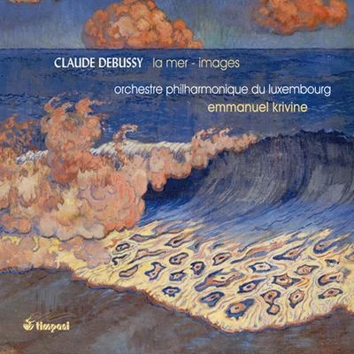 Emmanuel Krivine DEBUSSY, C.: La MerImages