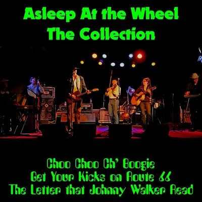 Asleep at the Wheel: The Collection 专辑 Asleep At The Wheel