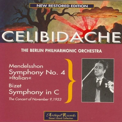 Mendelssohn: Symphony No. 4 Op.90 In A Major Italian - Bizet: Symphony in C Major 专辑 Berliner Philharmoniker